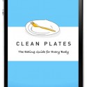 Find Healthy, Sustainable Food With Clean Plates Guides and App
