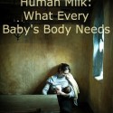 Human Milk: What Every Baby’s Body Needs