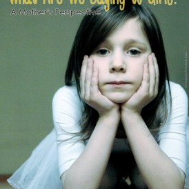 What Are We Saying to Girls?  A Mother’s Perspective