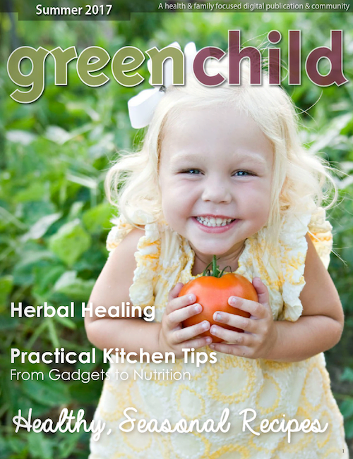 Summer 2017 issue of Green Child Mag
