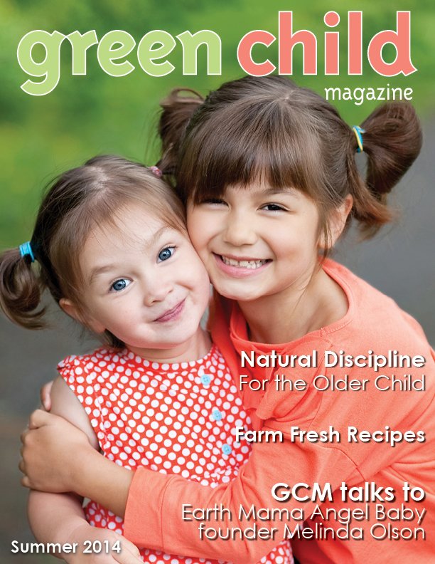 The Summer 2014 issue of Green Child Magazine