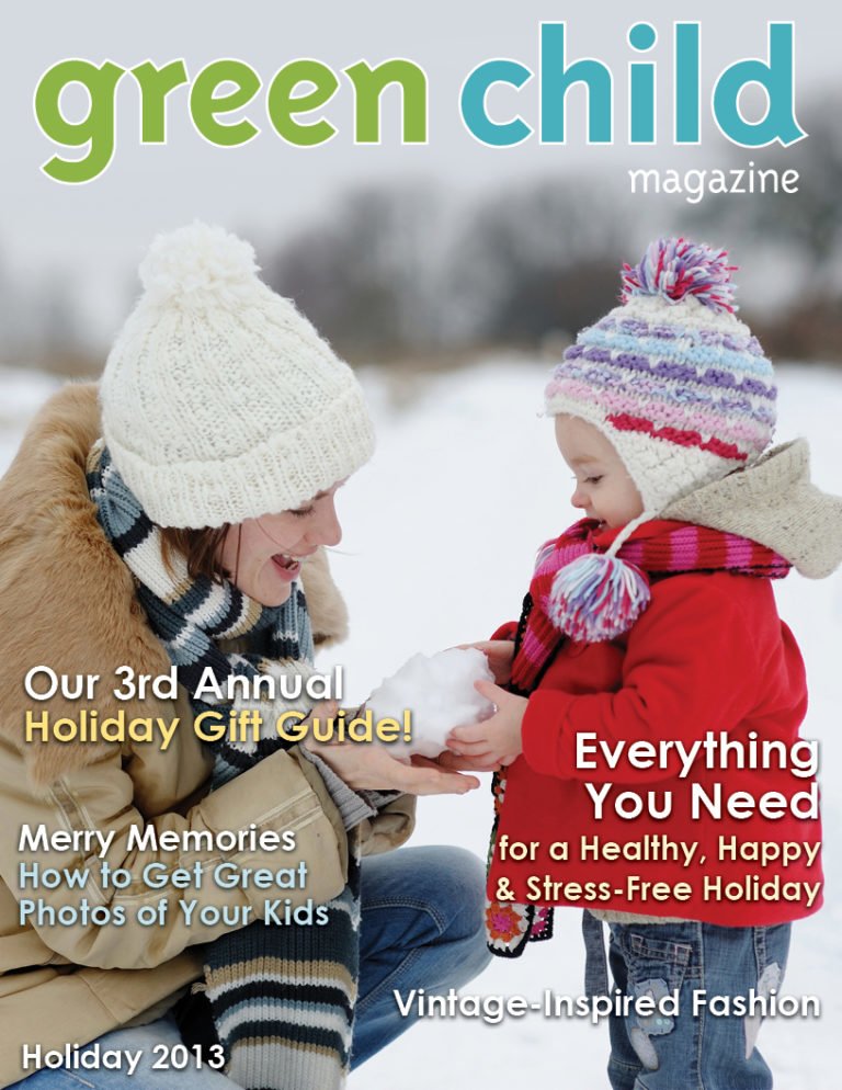 The Holiday 2013 Issue of Green Child Magazine