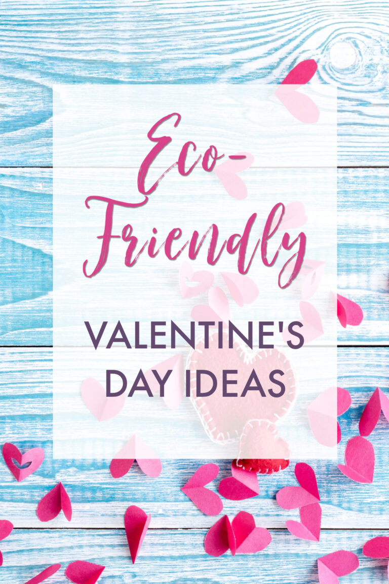 5 Tips for an Eco-Friendly Valentine’s Day + Green Gift Ideas