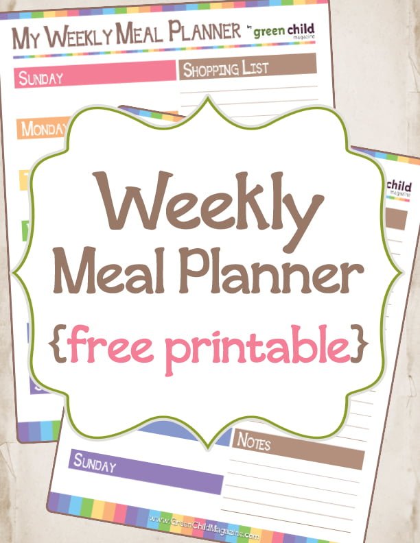 Free Printable Weekly Meal Planner from Green Child Magazine