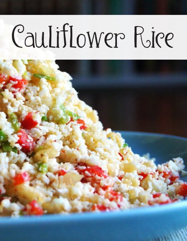 Cauliflower Rice: A versatile, healthy, and delicious meal or side dish