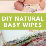 DIY Baby Wipes