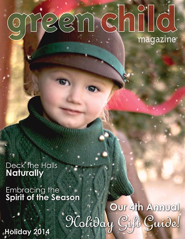 The Holiday 2014 Issue of Green Child Magazine