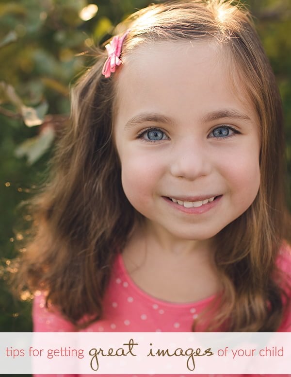 How to Capture Great Images of Your Child
