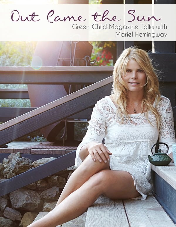 Mariel Hemingway talks with Green Child Magazine about spirituality, mental health, and self love.
