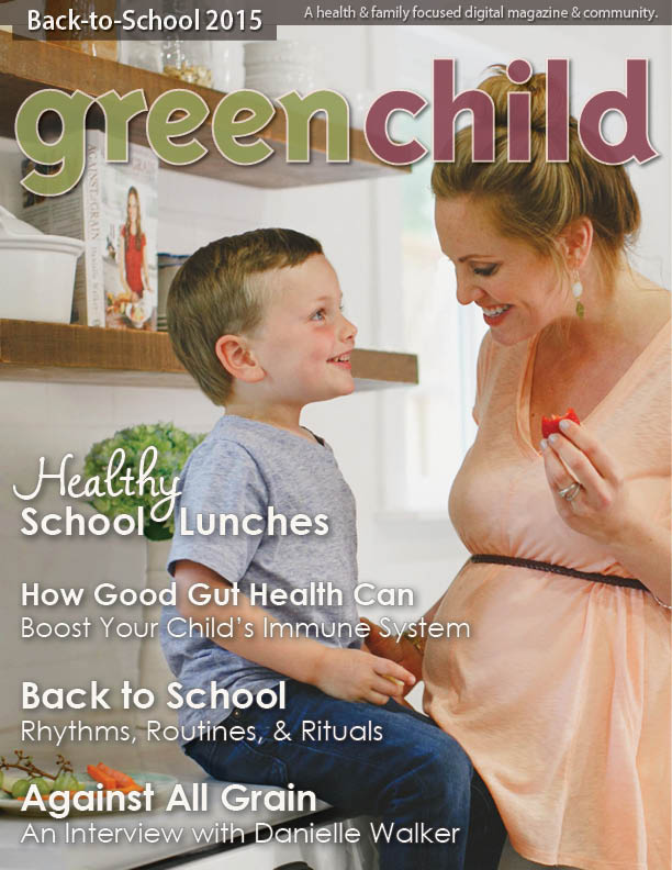 The Back to School 2015 Issue of Green Child Magazine