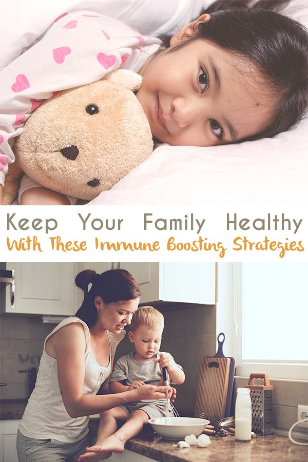 7 Immune Boosting Strategies to Keep Your Family Healthy