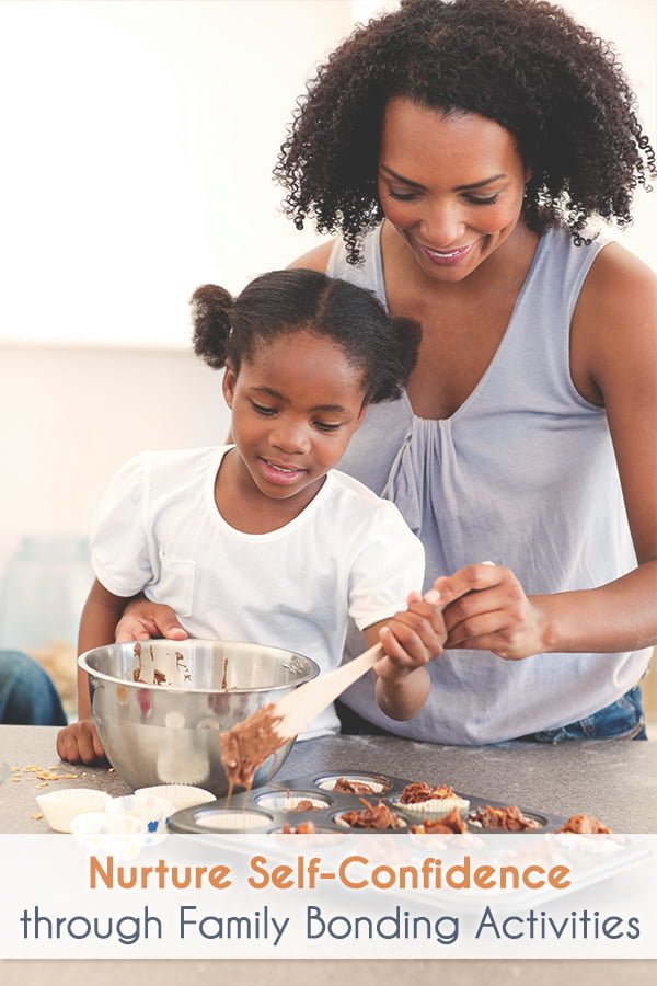 Nurture Self-Confidence with Family Bonding Activities