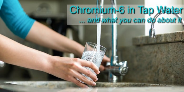 Chromium-6 in Tap Water {The ‘Erin Brockovich’ Chemical}