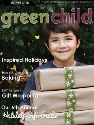 Holiday 2016 Issue of Green Child Magazine