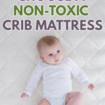 Choose a Nontoxic Crib Mattress