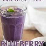 banana oat blueberry smoothie