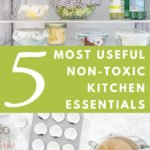 Healthy Kitchen Essentials: Best Non-Toxic & Most Practical Kitchen Tools