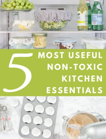 Healthy Kitchen Essentials: Best Non-Toxic & Most Practical Kitchen Tools