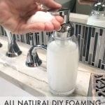 All natural DIY foaming hand soap is easy and inexpensive to make. It's safer for your family and if you reuse the foaming soap dispenser, you won't be contributing to unnecessary plastic waste.