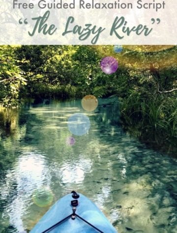 Free Guided Relaxation script: Thankful Heart on the Lazy River