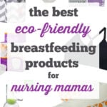 Eco Friendly Breastfeeding Supply Guide
