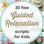 Free Guided Meditation and Relaxation Scripts for Kids