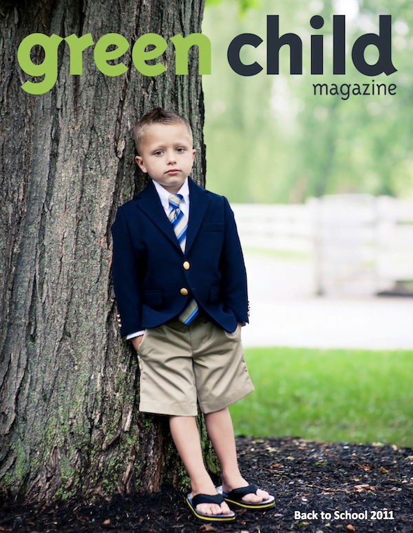 The Back to School 2011 Issue of Green Child Magazine