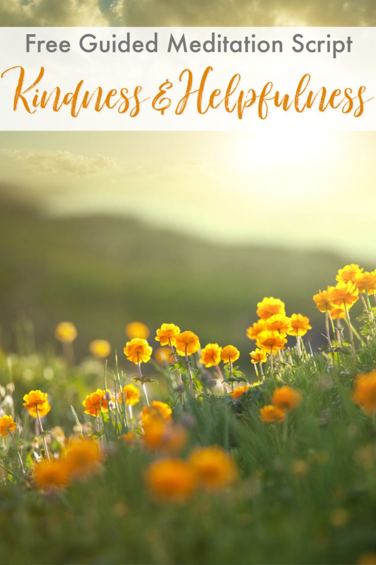 Guided Meditation Script: Morning Meditation on Kindness & Helpfulness