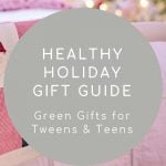 Green Gifts for Tweens and Teens