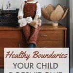 Helping your child to set healthy boundaries