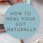 tips for healing your gut naturally