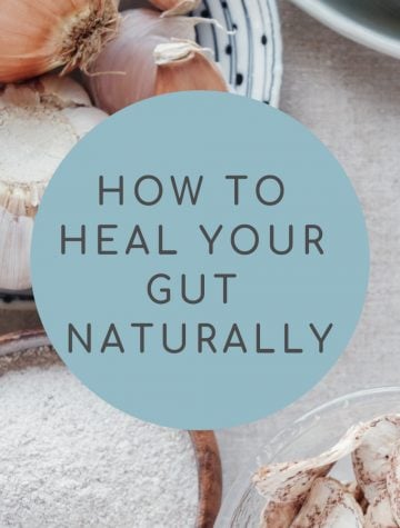 tips for healing your gut naturally