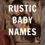 Rustic Baby Names