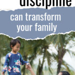 How Mindful Discipline Can Transform Your Family