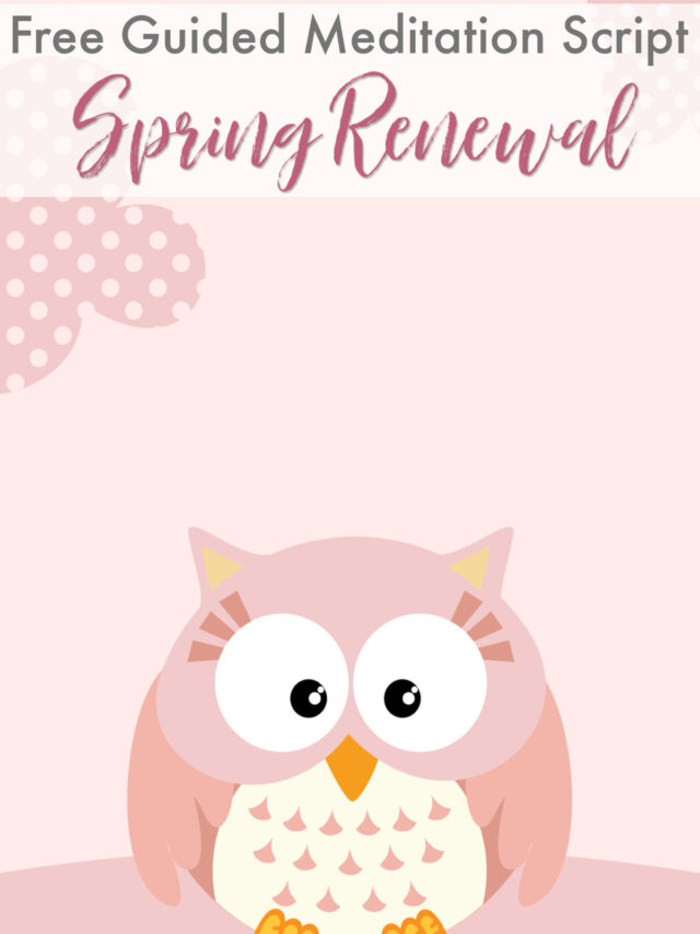 Guided Meditation Script: Spring Renewal Story