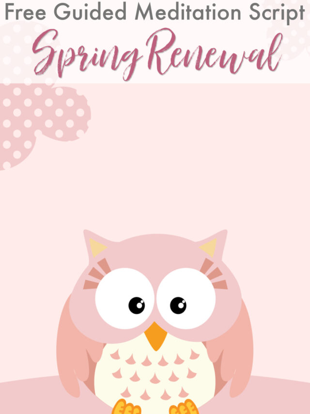 Guided Meditation: Spring Renewal Story