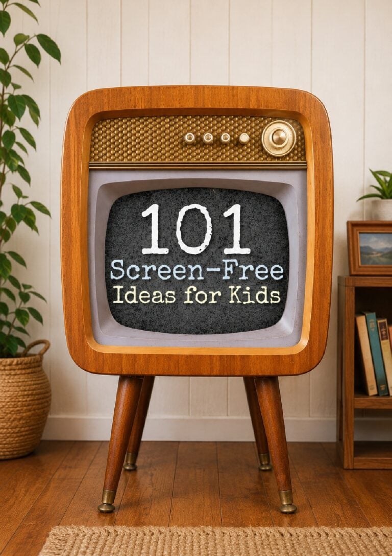 101 Screen-Free Activities for Kids: Ultimate Low-Tech List
