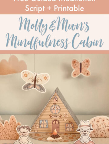 Guided Meditation Script and Printable Craft: The Mindfulness Cabin