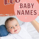 Leo baby names boys girls