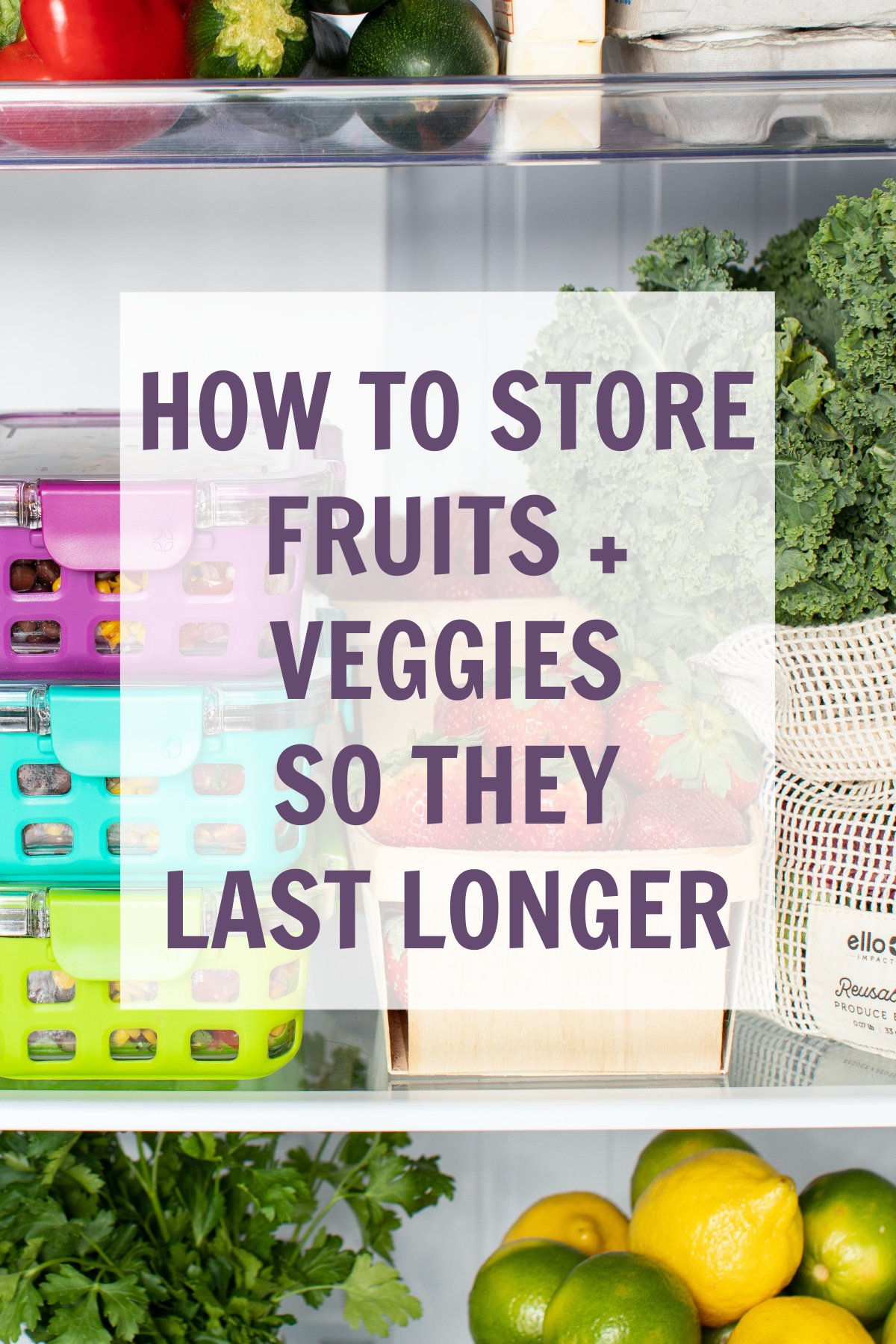How to Store Fruits and Vegetables So They Last Longer (PlasticFree)