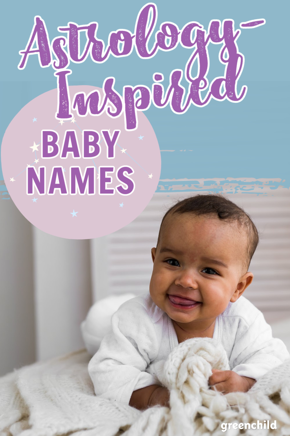 Astrological Names for Girls and Boys Green Child Magazine