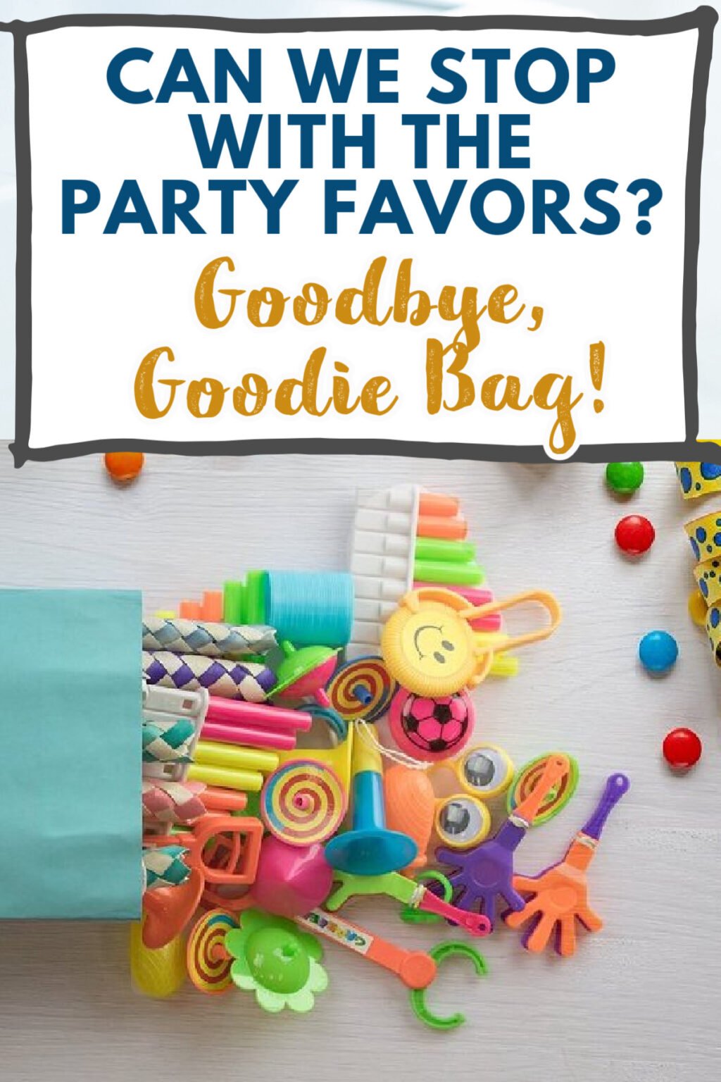 Moms Agree It's Time to Say Goodbye to the Goodie Bag
