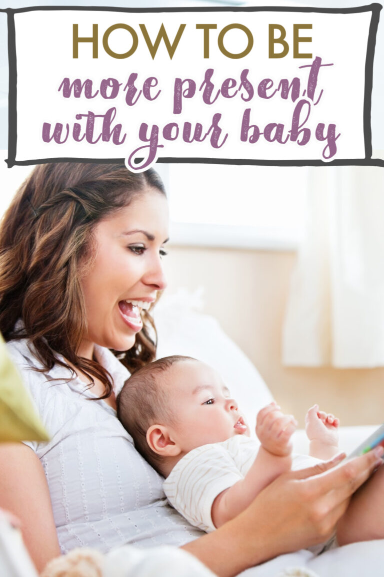 How to Be More Present With Your Baby