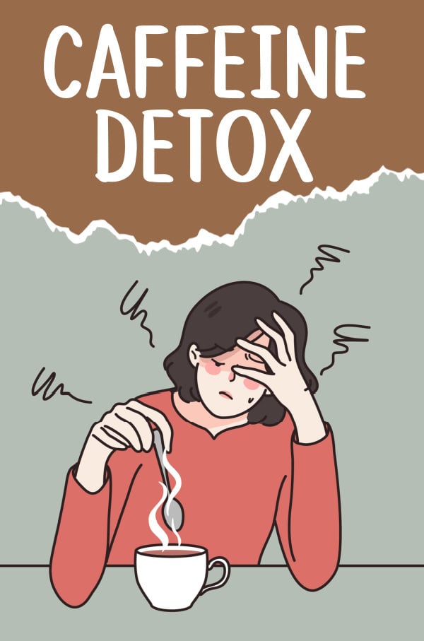 Caffeine Detox: Why + how to take a break from caffeine