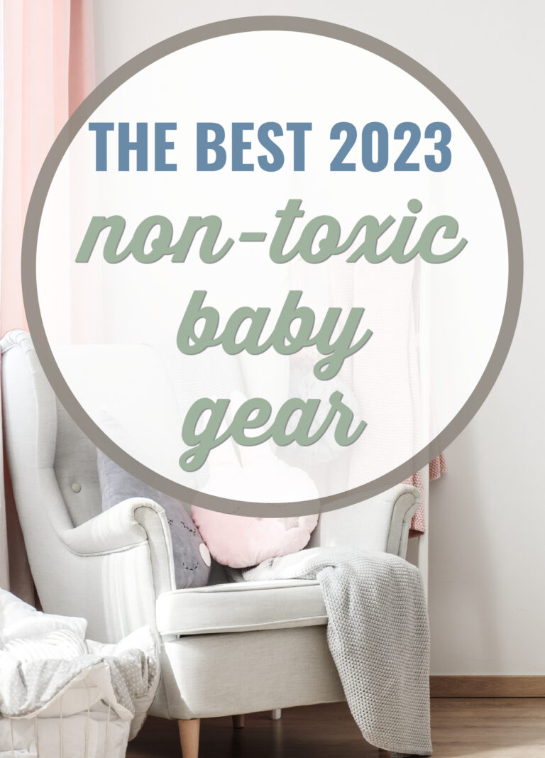 Top Safe & Eco-Friendly Baby Products 2023 Gear Guide