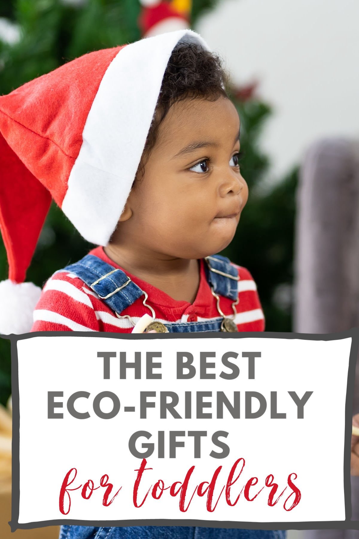 The Best EcoFriendly Gifts for Toddlers