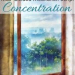 concentration meditation script